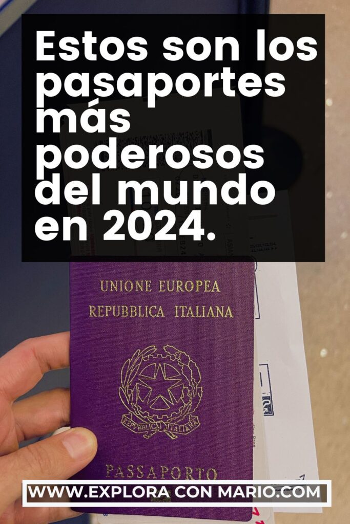 Estos son los pasaportes más poderosos del mundo en 2024 explora con