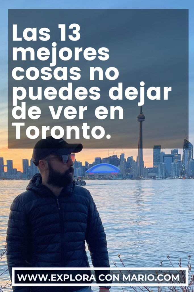 cosas-no-puedes-dejar-de-ver-en-Toronto